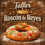 Taller "Rosco de reyes de masa madre"