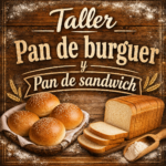 Taller "Pan de burguer y pan de molde para sándwich"